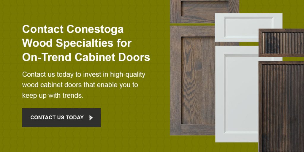 Contact Conestoga Wood Specialties for On-Trend Cabinet Doors